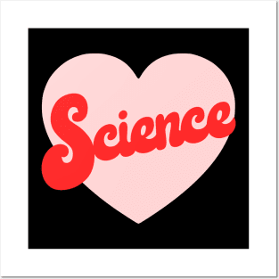 I Heart Science Posters and Art